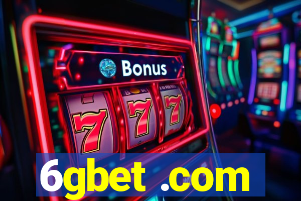 6gbet .com